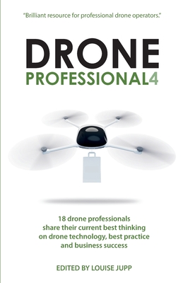 Drone Professional 4 - Priestley, Andrew (Editor), and Jupp, Louise