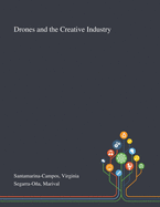 Drones and the Creative Industry