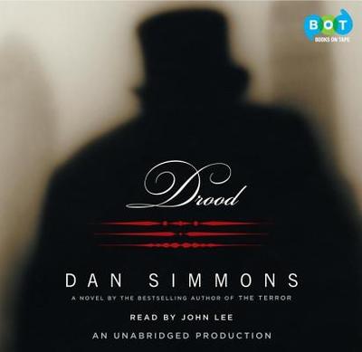 Drood - Simmons, Dan, and Lee, John (Read by)