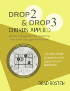 Drop 2 and Drop 3 Chords Applied: Volume 3 - Standards