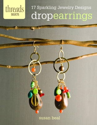 Drop Earrings: 17 Sparkling Jewelry Designs - Beal, Susan