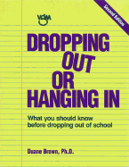 Dropping Out or Hanging in