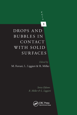 Drops and Bubbles in Contact with Solid Surfaces - Ferrari, Michele (Editor), and Liggieri, Libero (Editor), and Miller, Reinhard (Editor)