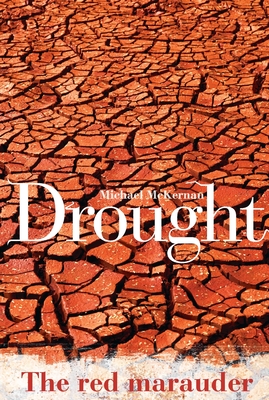 Drought: The Red Marauder - McKernan, Michael