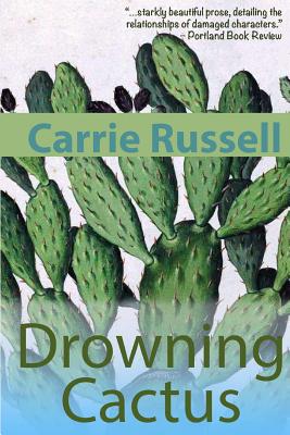 Drowning Cactus - Russell, Carrie