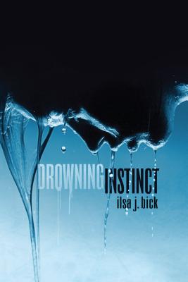 Drowning Instinct - Bick, Ilsa J