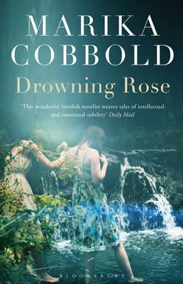 Drowning Rose - Cobbold, Marika