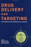 Drug Delivery and Targeting: For Pharmacists and Pharmaceutical Scientists
