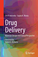 Drug Delivery: Materials Design and Clinical Perspective