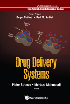 Drug Delivery Systems - Stroeve, Pieter (Editor), and Mahmoudi, Morteza (Editor)