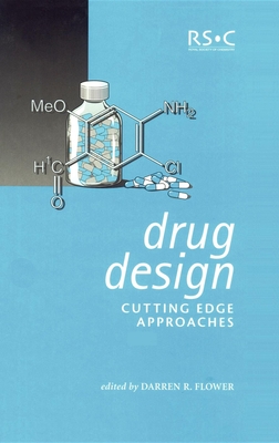 Drug Design: Cutting Edge Approaches - Flower, Darren R (Editor)
