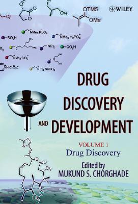 Drug Discovery and Development, Volume 1: Drug Discovery - Chorghade, Mukund S (Editor)