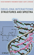 Drug-DNA Interactions: Structures and Spectra