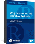 Drug Information and Literature Evaluation: Remington Education