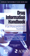 Drug Information Handbook for Perioperative Nursing - AORN