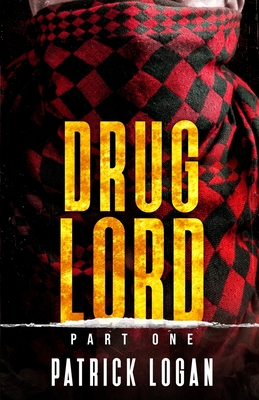 Drug Lord: Part I - Logan, Patrick