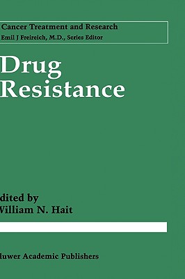 Drug Resistance - Hait, William N (Editor)