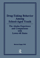 Drug-Taking Behavior Among School-Aged Youth: The Alaska Experience and Comparisons with Lower-48 States