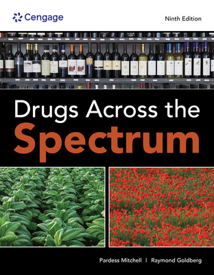 Drugs Across the Spectrum - Goldberg, Raymond, and Mitchell, Pardess