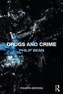 Drugs and Crime - Bean, Philip