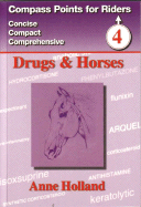 Drugs and Horses - Holland, Anne