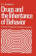 Drugs and the Inheritance of Behavior: A Survey of Comparative Psychopharmacogenetics