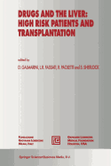 Drugs and the Liver: High Risk Patients and Transplantation