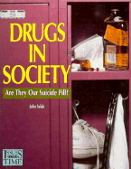 Drugs in Society: Are They Our