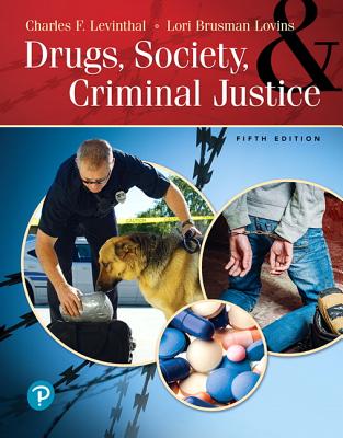 Drugs, Society and Criminal Justice - Levinthal, Charles, and Brusman-Lovins, Lori