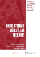 Drugs, Systemic Diseases, and the Kidney