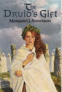 Druid's Gift - Anderson, Margaret J