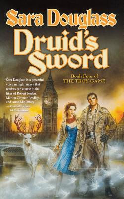 Druid's Sword: Book Four of the Troy Game - Douglass, Sara