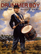 Drummer Boy: Marching to the Civil War - Turner, Ann Warren