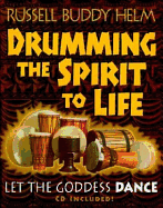 Drumming the Spirit to Life: Let the Goddess Dance