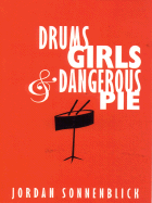 Drums Girls and Dangerous Pie