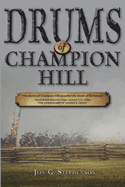 Drums of Champion Hill: The Battle of Champion Hill