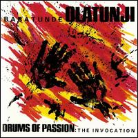 Drums of Passion: The Invocation - Babatunde Olatunji