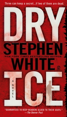 Dry Ice - White, Stephen, Dr.