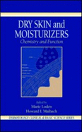 Dry Skin and Moisturizers - Loden, Marie (Editor), and Maibach, Howard I, MD (Editor)