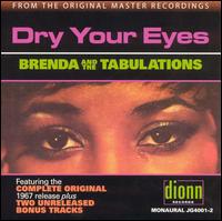 Dry Your Eyes - Brenda & the Tabulations