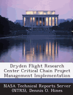 Dryden Flight Research Center Critical Chain Project Management Implementation