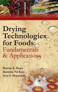 Drying Technologies for Foods: Fundamentals and Applications