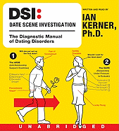 Dsi--Date Scene Investigation CD: The Diagnostic Manual of Dating Disorders