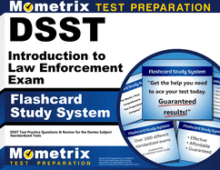 Dsst Introduction to Law Enforcement Exam Flashcard Study System: Dsst Test Practice Questions & Rev