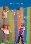 Du on ech: Ein oberhessisches Buch f?r Kinder der 60er und 70er und f?r Kinder von heute und morgen