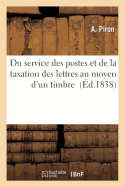 Du Service Des Postes Et de La Taxation Des Lettres Au Moyen D'Un Timbre