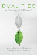 Dualities: A Theology of Difference