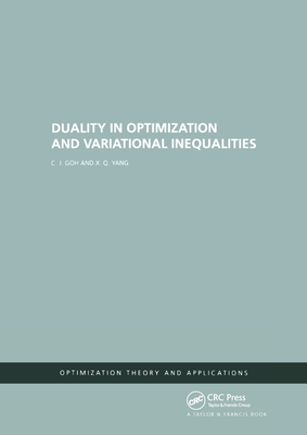 Duality in Optimization and Variational Inequalities - Goh, C.j.