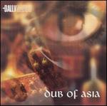 Dub of Asia - Bally Sagoo