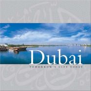 Dubai: Tomorrow's City Today